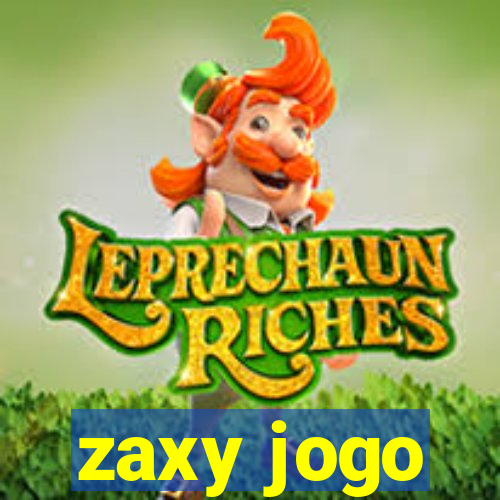 zaxy jogo